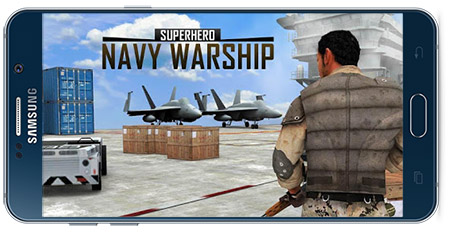 دانلود بازی اندروید Superhero Navy Warship v1.1