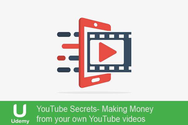اسرار یوتیوب – درآمدزایی از ویدیوهای یوتیوب خودتان