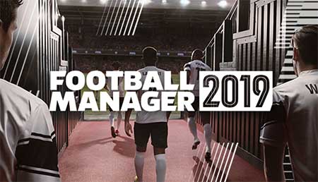 دانلود بازی Football Manager 2019 Mac/Win