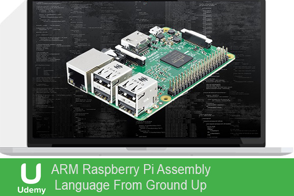 فیلم آموزشی ARM Raspberry Pi Assembly Language From Ground Up