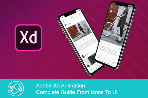 دانلود فیلم آموزشی Adobe Xd Animation – From Icons To UI