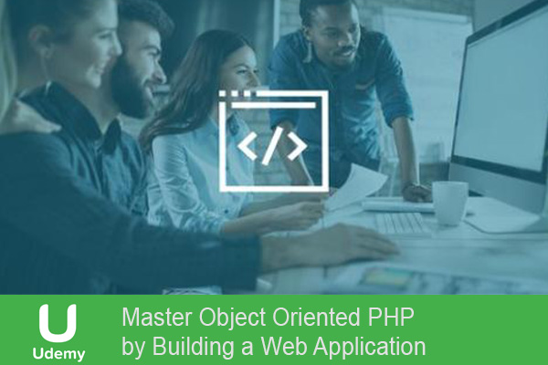 آموزش Master Object Oriented PHP by Building a Web App