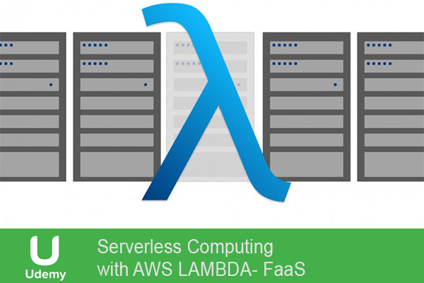 دانلود فیلم آموزشی Serverless Computing with AWS LAMBDA