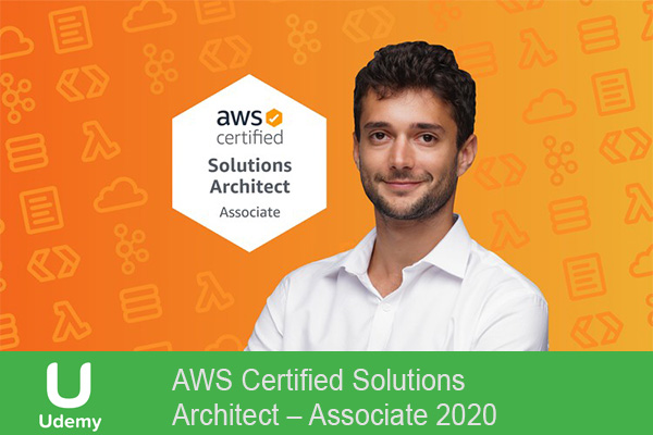 دانلود فیلم آموزشی AWS Certified Solutions Architect – Associate 2020