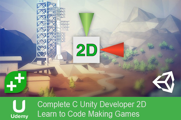 دانلود فیلم آموزشی Complete C# Unity Developer 2D – Learn to Code Making Games