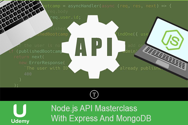 دانلود فیلم آموزشی Node.js API Masterclass With Express And MongoDB