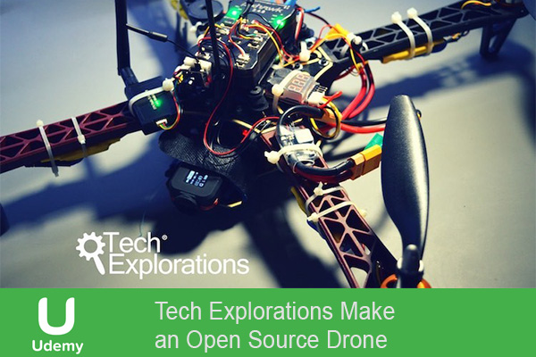 دانلود فیلم آموزشی Tech Explorations Make an Open Source Drone