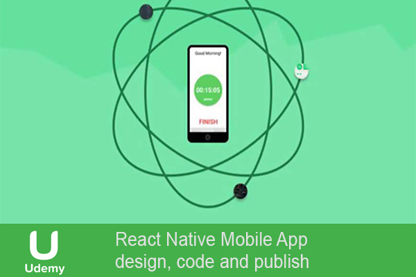دانلود فیلم آموزشی React Native Mobile App – design, code and publish