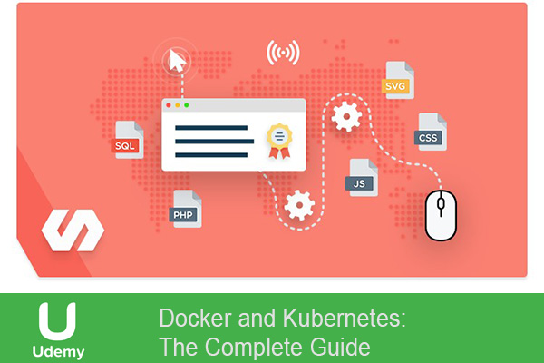 دانلود فیلم آموزشی Docker and Kubernetes: The Complete Guide