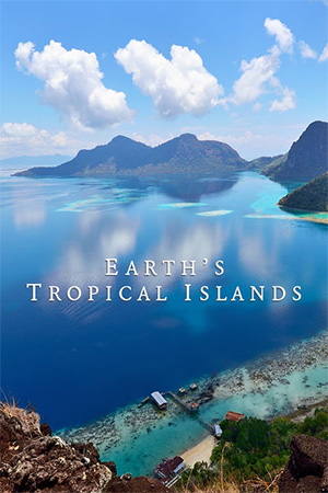 دانلود مستند سریالی جزایر گرمسیری زمین