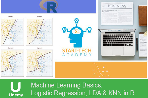 دانلود فیلم آموزشی Machine Learning Basics: Logistic Regression, LDA And KNN in R