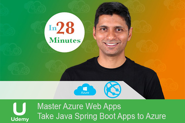 دانلود فیلم آموزشی Master Azure Web Apps – Take Java Spring Boot Apps to Azure
