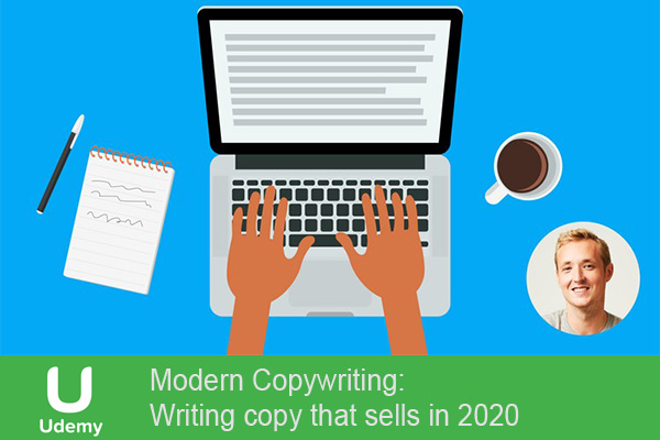 دانلود فیلم آموزشی Modern Copywriting: Writing copy that sells in 2020