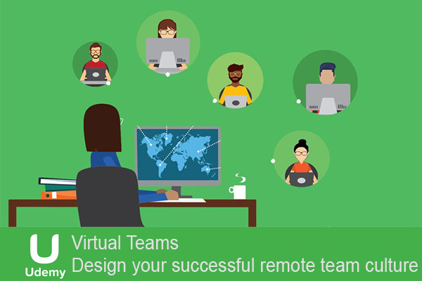 دانلود فیلم آموزشی  Virtual Teams – Design your successful remote team culture
