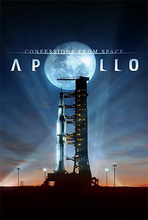 فیلم مستند اعترافات از فضا آپولو Confessions from Space: Apollo