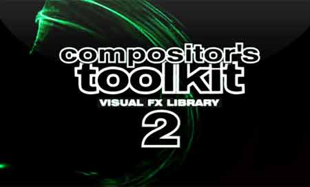 دانلود پکیج جلوه های ویژه Compositors Toolkit Visual FX Library 2