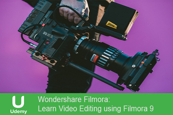 دانلود فیلم آموزشی Wondershare Filmora:Learn Video Editing