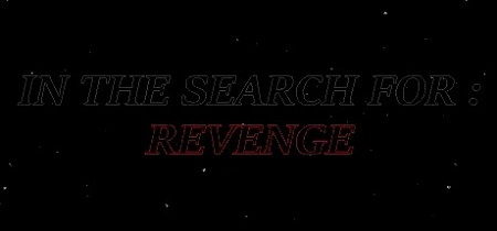 دانلود بازی کامپیوتر In The Search for: Revenge نسخه PLAZA