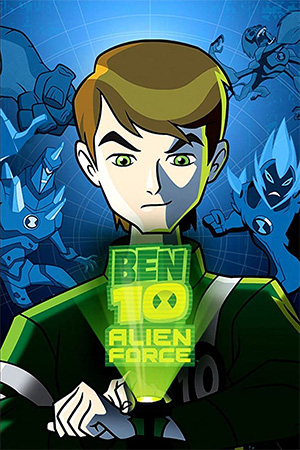 دانلود انیمیشن بن تن: نیروی بیگانه Ben 10: Alien Force