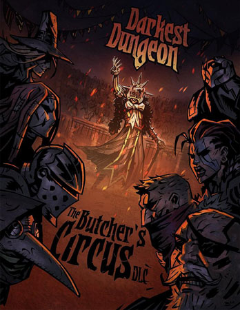 معرفی بازی کامپیوتر Darkest Dungeon The Butchers Circus