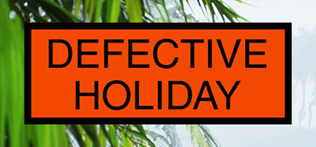 دانلود بازی کامپیوتر Defective Holiday نسخه کرک شده PLAZA