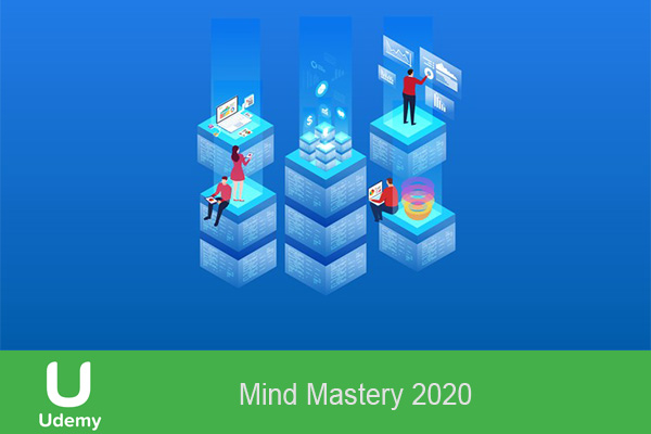 دانلود فیلم آموزشی تسلط ذهن Mind Mastery 2020