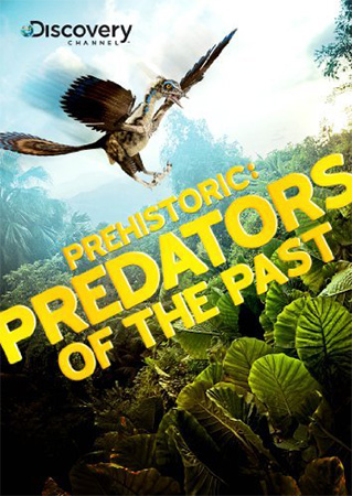 دانلود مستند شكارچيان ماقبل تاريخ Prehistoric Predators