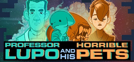 دانلود بازی کامپیوتر Professor Lupo and his Horrible Pets نسخه PLAZA