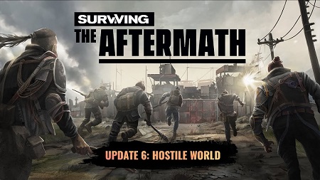دانلود بازی Surviving the Aftermath Hostile World – Early Access