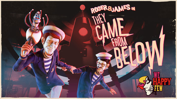 دانلود بازی We Happy Few – Roger & James in They Came From Below