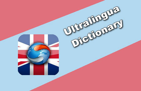 دانلود نرم افزار Ultralingua Dictionary v7.1.1 + دیتا پک