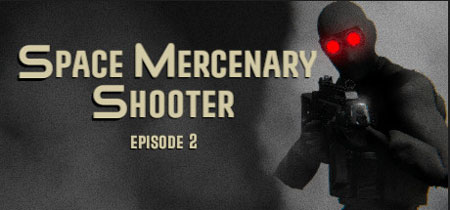 دانلود بازی Space Mercenary Shooter Episode 2 نسخه PLAZA
