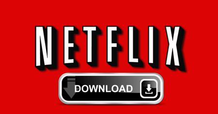 دانلود نرم افزار FlixiCam Netflix Video Downloader v1.2.4