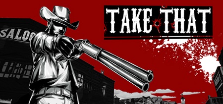 دانلود بازی Take That v06.07.2021 – Portable برای کامپیوتر