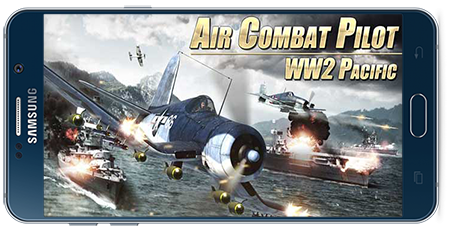 دانلود بازی اندروید Air Combat Pilot: WW2 Pacific v1.10.010