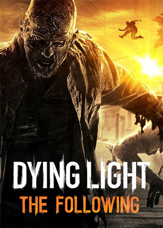دانلود بازی Dying Light The Following Ultimate Collection v1.42.0 برای کامپیوتر