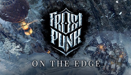 دانلود بازی استراتژیک Frostpunk: On The Edge نسخه Razor1911