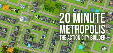 دانلود بازی شبیه ساز 20Minute Metropolis – The Action City Builder نسخه Chronos