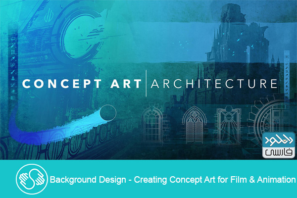 دانلود فیلم آموزشی Skillshare Background Design Creating Concept Art for Film & Animation