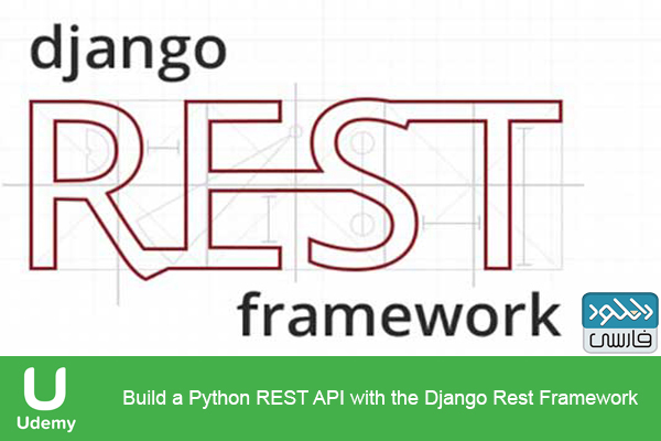 دانلود فیلم آموزشی Build a Python REST API with the Django Rest Framework
