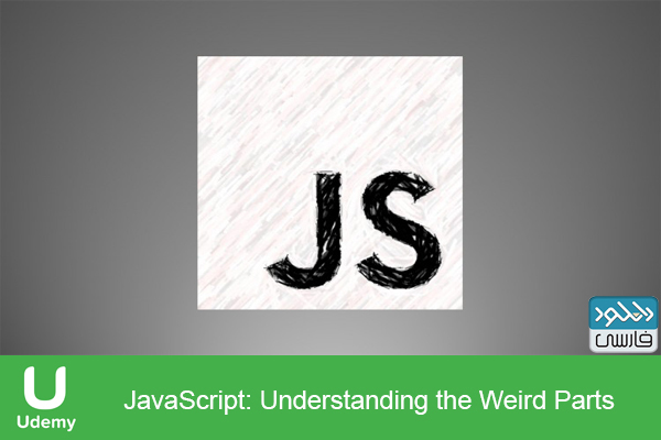 دانلود فیلم آموزشی Udemy JavaScript Understanding the Weird Parts