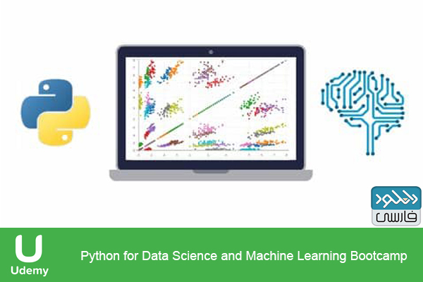 دانلود فیلم آموزشی Udemy – Python for Data Science and Machine Learning Bootcamp