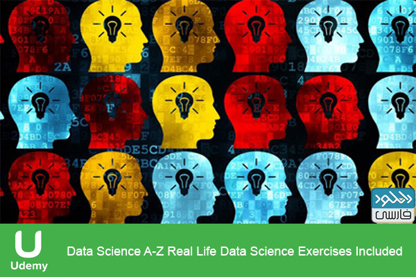 دانلود فیلم آموزشی Data Science A-Z Real Life Data Science Exercises Included