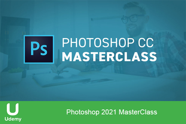 دانلود فیلم آموزشی Photoshop 2021 MasterClass
