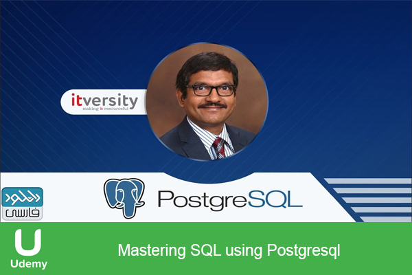 دانلود فیلم آموزشی Udemy Mastering SQL using Postgresql