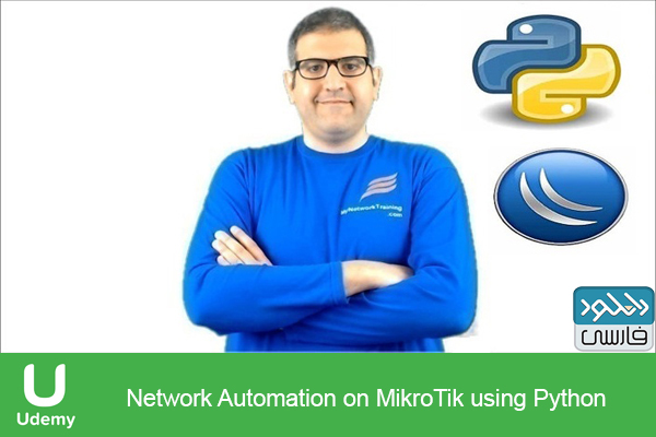 دانلود فیلم آموزشی Udemy – Network Automation on MikroTik using Python