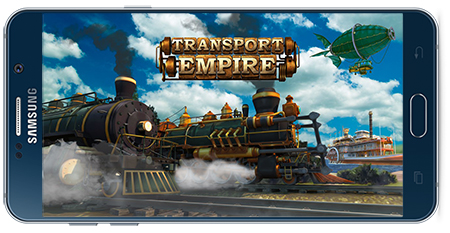 دانلود بازی اندروید Transport Empire v3.0.81