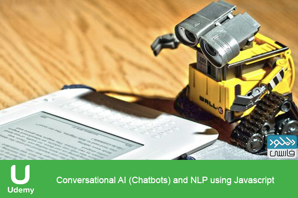 دانلود فیلم آموزشی Udemy Conversational AI Chatbots and NLP using Javascript