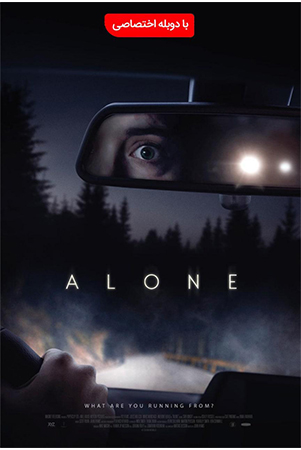 دانلود فیلم سینمایی تنها Alone 2020 با دوبله فارسی
