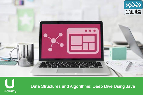 دانلود فیلم آموزشی Udemy – Data Structures and Algorithms Deep Dive Using Java